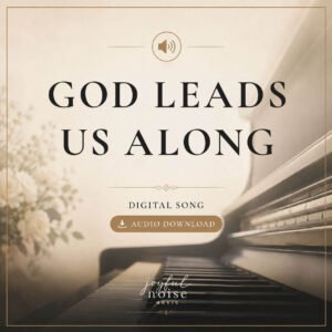God Leads Us Along - Digital Track