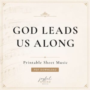 God Leads Us Along - Digital Sheet Music