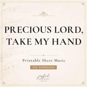 Precious Lord, Take My Hand - Digital Sheet Music