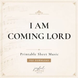I am Coming Lord - Digital Sheet Music