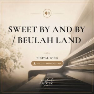 Sweet By and By / Beulah Land - Digital Track