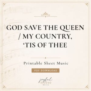 God Save the Queen / My Country, ‘Tis of Thee - Digital Sheet Music