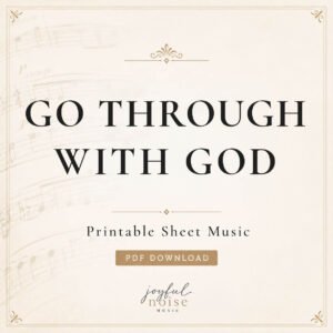Go Through With God - Digital Sheet Music
